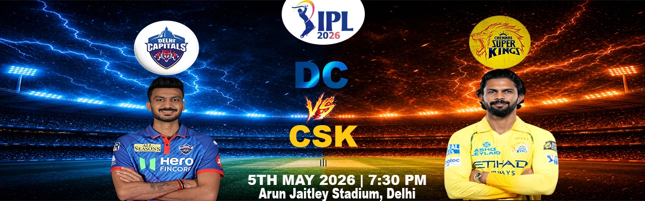 CSK's Playoff Push Meets DC's Survival Mission — IPL 2026 Match 48 Full Preview