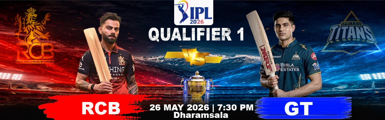 RCB vs GT in Dharamsala: Who Will Reach the IPL 2026 Final First?